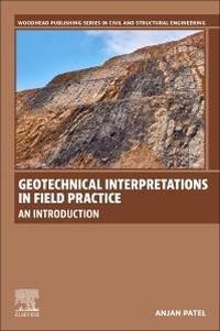 Enlarge image Cover: Geotechnical Interpretations in Field Practice - Woodhead Publishing