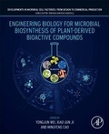 Cover: Engineering Biology for Microbial Biosynthesis of Plant-Derived Bioactive Compounds - Academic Press
