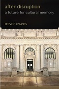 Cover: After Disruption - The University of Michigan Press
