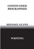Cover: Confounded Biographies - Michael Glynn