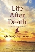 Cover: Life After Death - Answers and New Insights - Dr Stephen\Treloar Australia