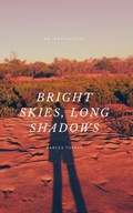 Cover: Bright Skies, Long Shadows - various Australia publishers