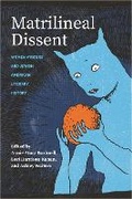 Cover: Matrilineal Dissent - Wayne State University Press