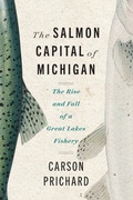 Cover: The Salmon Capital of Michigan - Wayne State University Press