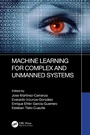 Cover: Machine Learning for Complex and Unmanned Systems - Taylor & Francis