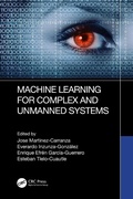 Cover: Machine Learning for Complex and Unmanned Systems - Taylor & Francis