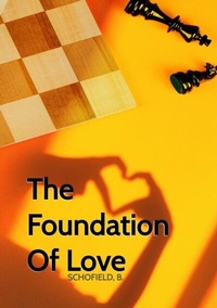 Abbildung von: The Foundation Of Love - Basile Schofield