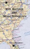 Cover: Mile Markers and Mixed Metaphors - Lulu.com