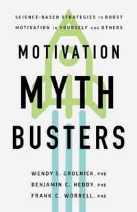 Enlarge image Cover: Motivation Myth Busters - American Psychological Association
