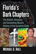 Cover: Florida's Dark Chapters - McFarland & Co Inc