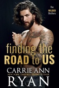 Cover: Finding the Road to Us (The Wilder Brothers, #6) - Carrie Ann Ryan