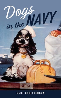 Abbildung von: Dogs in the Navy - Naval Institute Press