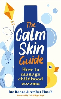 Enlarge image Cover: The Calm Skin Guide - Souvenir Press Ltd
