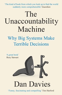 Enlarge image Cover: The Unaccountability Machine - Profile Books Ltd