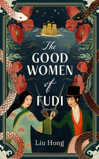 Abbildung von: The Good Women of Fudi - Scribe Publications