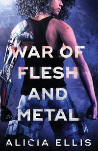 Enlarge image Cover: War of Flesh and Metal - Figmented Ink