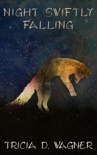 Enlarge image Cover: Night Swiftly Falling - Lyridae Books