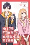 Cover: My Love Story with Yamada-kun at Lv999 Volume 1 - Ink & Willow