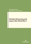 Cover: Christian Democracy and Labour after World War II - Peter Lang Verlag