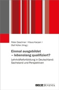 Cover: Einmal ausgebildet - lebenslang qualifiziert? - Juventa Verlag ein Imprint der Beltz Verlagsgruppe GmbH & Co. KG