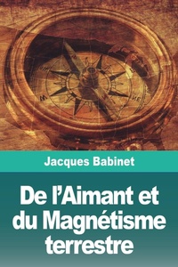 Abbildung von: De l'Aimant et du Magnetisme terrestre - Prodinnova