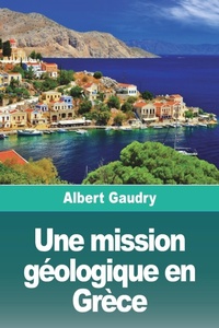 Abbildung von: Une mission geologique en Grece - Prodinnova