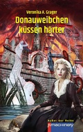 Cover: Donauweibchen k&uuml;ssen h&auml;rter - p.machinery
