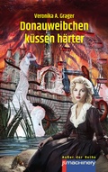 Cover: Donauweibchen k&uuml;ssen h&auml;rter - p.machinery