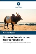 Cover: Aktuelle Trends in der Tierreproduktion - Verlag Unser Wissen