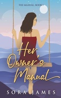 Cover: Her Owner's Manual - Sora James