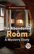 Cover: The Abandoned Room A Mystery Story - Double 9 Books