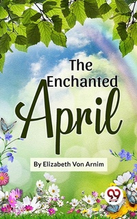 Abbildung von: The Enchanted April - Double 9 Books