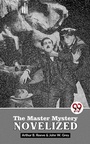 Cover: The Master Mystery Novelized - Double 9 Books