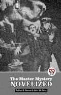 Cover: The Master Mystery Novelized - Double 9 Books LLP
