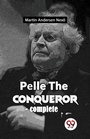 Cover: Pelle the Conqueror - Double 9 Books LLP