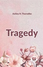 Cover: Tragedy - Double 9 Books LLP