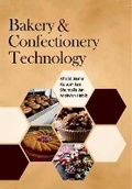 Cover: Bakery and Confectionery Technology - New India Publishing Agency