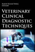 Cover: Veterinary Clinical Diagnostic Techniques - New India Publishing Agency