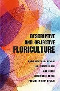 Enlarge image Cover: Descriptive and Objective Floriculture - New India Publishing Agency
