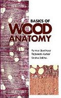 Cover: Basics of Wood Anatomy - New India Publishing Agency