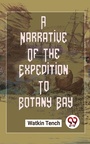 Cover: A Narrative Of The Expedition To Botany Bay - Double 9 Books