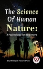 Cover: The Science of Human Nature: A Psychology for Beginners - Double 9 Books