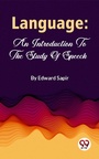 Cover: Language: An Introduction To The Study Of Speech - Double 9 Books