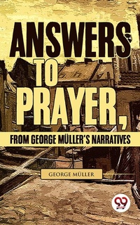 Enlarge image Cover: Answers To Prayer, From George Müller'S Narratives - Double 9 Books