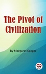 Cover: The Pivot Of Civilization - Double 9 Books