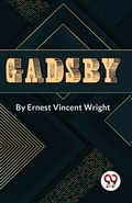 Cover: Gadsby a Story of Over 50,000 Words without Using the Letter "E" - Double 9 Books LLP