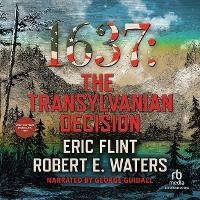 Enlarge image Cover: 1637: The Transylvanian Decision - Recorded Books, Inc.
