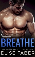 Cover: Breathe (Breakers Hockey, #7) - Elise Faber