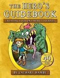 Cover: The Hero's Guidebook: Creating Your Own Hero's Journey - Creative English Teacher Press