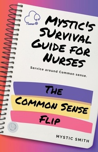 Enlarge image Cover: Mystic's Survival Guide For Nurses - Mystic Smith